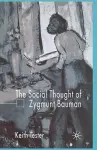 The Social Thought of Zygmunt Bauman cover