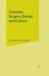 Cosmetic Surgery, Gender and Culture cover