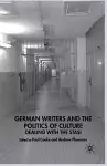 German Writers and the Politics of Culture cover