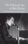 The Political Art of Bob Dylan cover