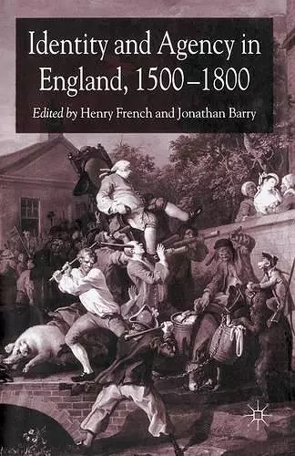 Identity and Agency in England, 1500–1800 cover