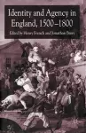 Identity and Agency in England, 1500–1800 cover