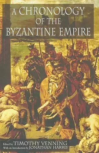 A Chronology of the Byzantine Empire cover