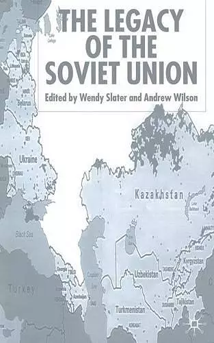 The Legacy of the Soviet Union cover