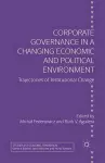 Corporate Governance in a Changing Economic and Political Environment cover