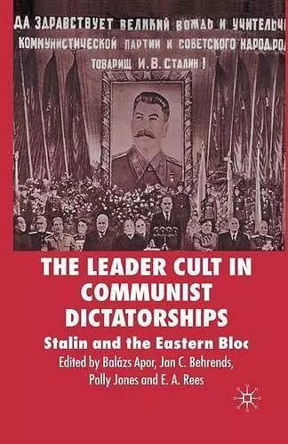 The Leader Cult in Communist Dictatorships cover