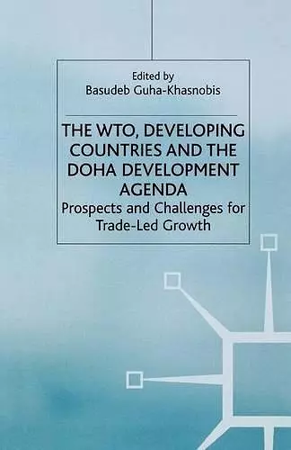 The WTO, Developing Countries and the Doha Development Agenda cover