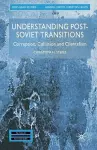 Understanding Post-Soviet Transitions cover