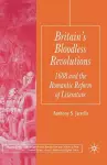 Britain's Bloodless Revolutions cover