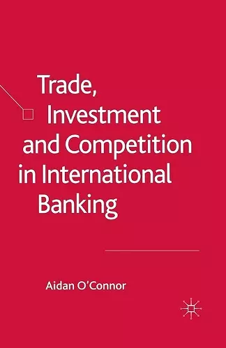 Trade, Investment and Competition in International Banking cover