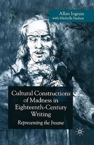 Cultural Constructions of Madness in Eighteenth-Century Writing cover