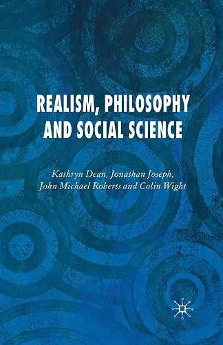 Realism, Philosophy and Social Science cover