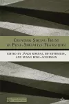 Creating Social Trust in Post-Socialist Transition cover