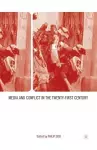 Media and Conflict in the Twenty-First Century cover