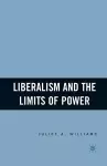 Liberalism and the Limits of Power cover