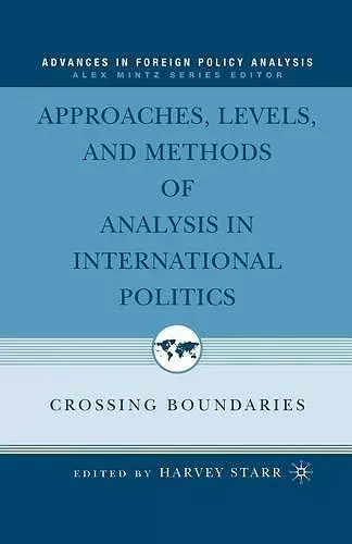 Approaches, Levels, and Methods of Analysis in International Politics cover
