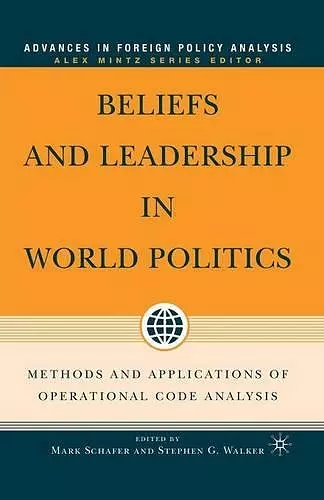 Beliefs and Leadership in World Politics cover