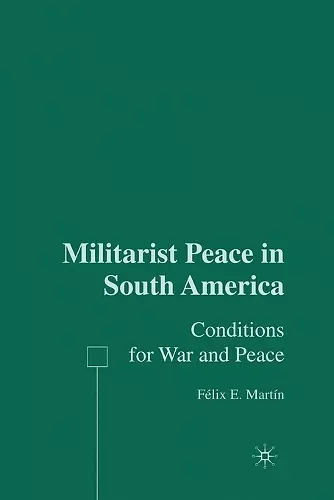 Militarist Peace in South America cover