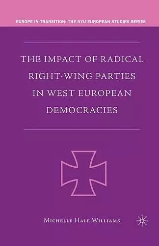 The Impact of Radical Right-Wing Parties in West European Democracies cover