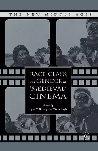 Race, Class, and Gender in "Medieval" Cinema cover