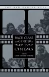Race, Class, and Gender in "Medieval" Cinema cover