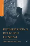 Retheorizing Religion in Nepal cover