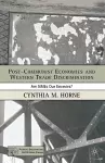 Post-Communist Economies and Western Trade Discrimination cover