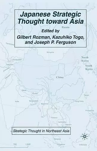 Japanese Strategic Thought toward Asia cover