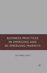 Business Practices in Emerging and Re-Emerging Markets cover