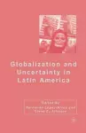 Globalization and Uncertainty in Latin America cover