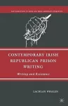 Contemporary Irish Republican Prison Writing cover