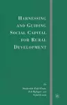 Harnessing and Guiding Social Capital for Rural Development cover