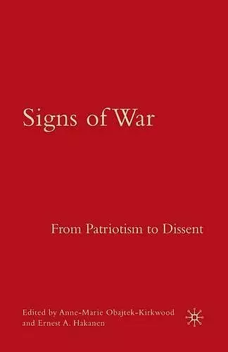 Signs of War: From Patriotism to Dissent cover