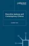 Masculine Jealousy and Contemporary Cinema cover