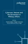 Cyberwar, Netwar and the Revolution in Military Affairs cover