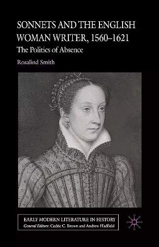 Sonnets and the English Woman Writer, 1560-1621 cover