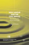 New Labour and the Civil Service cover
