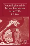 Natural Rights and the Birth of Romanticism in the 1790s cover