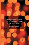 Gifts, Markets and Economies of Desire in Virginia Woolf cover