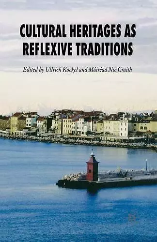 Cultural Heritages as Reflexive Traditions cover