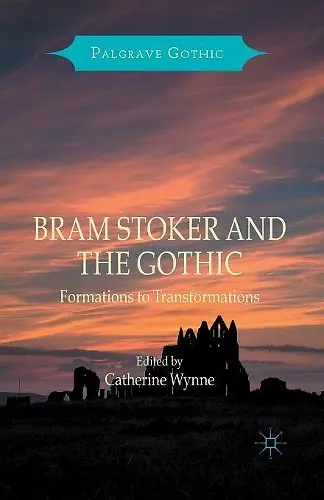 Bram Stoker and the Gothic cover