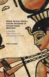 British Women Writers and the Reception of Ancient Egypt, 1840-1910 cover