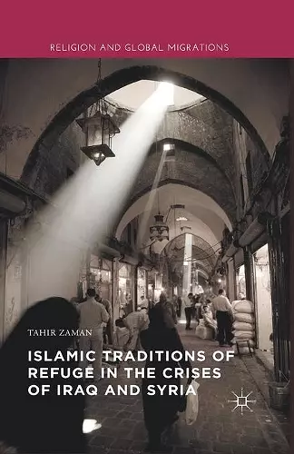Islamic Traditions of Refuge in the Crises of Iraq and Syria cover