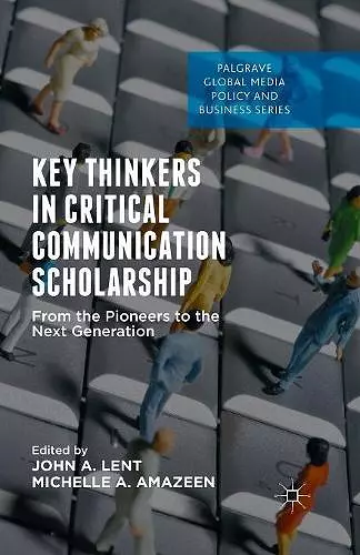 Key Thinkers in Critical Communication Scholarship cover