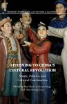 Listening to China’s Cultural Revolution cover