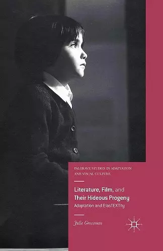 Literature, Film, and Their Hideous Progeny cover