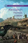 Montesquieu’s Political Economy cover