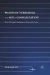 Phases of Terrorism in the Age of Globalization cover