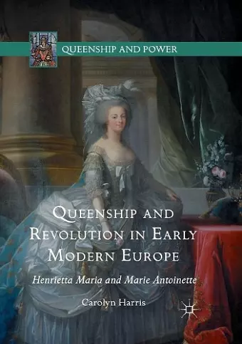 Queenship and Revolution in Early Modern Europe cover