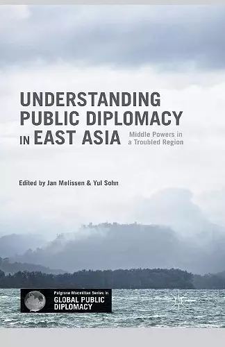 Understanding Public Diplomacy in East Asia cover